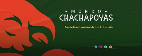 Mundo Chachapoyas, una marca que promueve el desarrollo del Amazonas